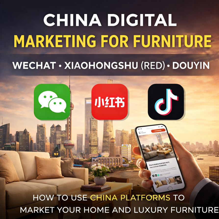 China Digital Marketing for Furniture &ndash; WeChat, Xiaohongshu (RED), Douyin
